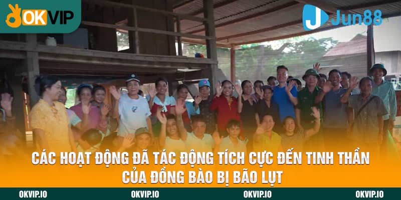 Các hoạt động đã tác động tích cực đến tinh thần của đồng bào bị bão lụt