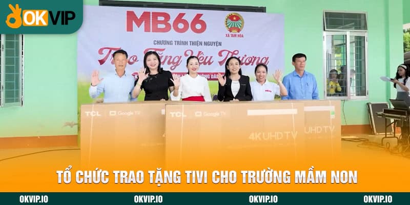 Tổ chức trao tặng tivi cho trường mầm non