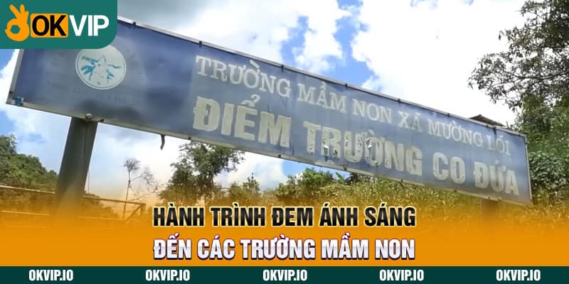 Hành trình đem ánh sáng đến các trường mầm non