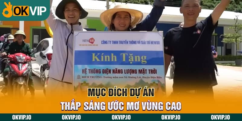 Mục đích dự án thắp sáng ước mơ vùng cao