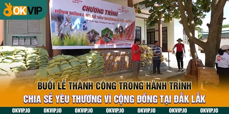 Buổi lễ thành công trong hành trình chia sẻ yêu thương vì cộng đồng tại Đắk Lắk