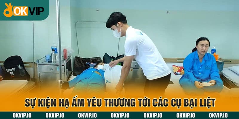 Sự kiện hạ ấm yêu thương tới các cụ bại liệt