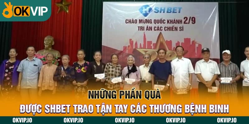 Những phần quà được SHBET trao tận tay các thương bệnh binh