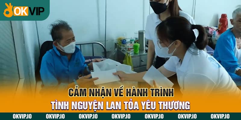 Cảm nhận về hành trình tình nguyện lan tỏa yêu thương