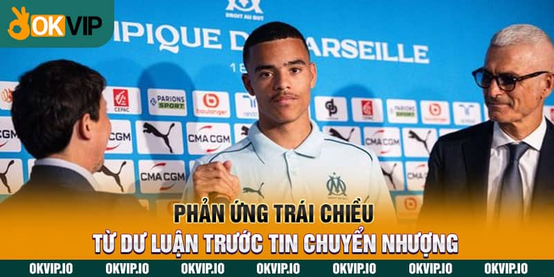 Phản ứng trái chiều từ dư luận trước tin chuyển nhượng