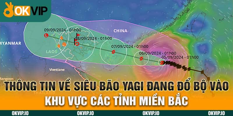 Thông tin về siêu bão Yagi đang đổ bộ vào khu vực các tỉnh miền Bắc