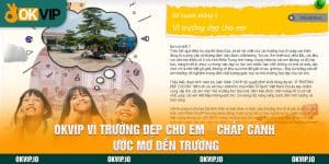 OKVIP Vì Trường Đẹp Cho Em - Chắp Cánh Ước Mơ Đến Trường